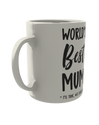 Worlds best* mum