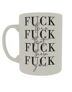 Fuck - this, that, them, you