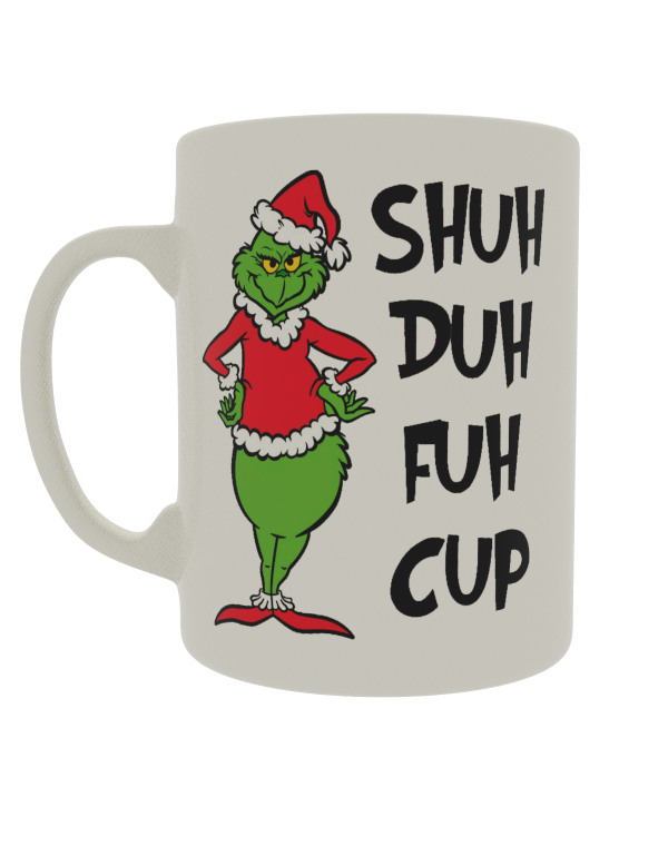 Grinch Shu Duh Fuh Cup