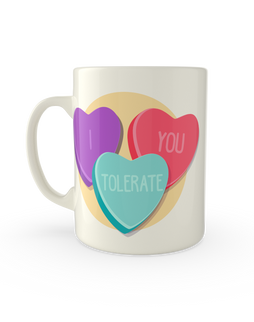 I tolerate you candy