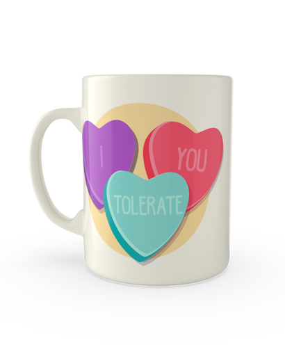 I tolerate you candy