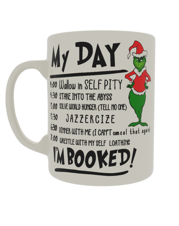 My day, I'm booked