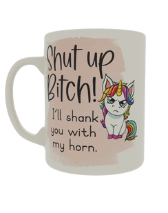 Shut up Bitch!