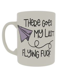 There goes my last flying fuck
