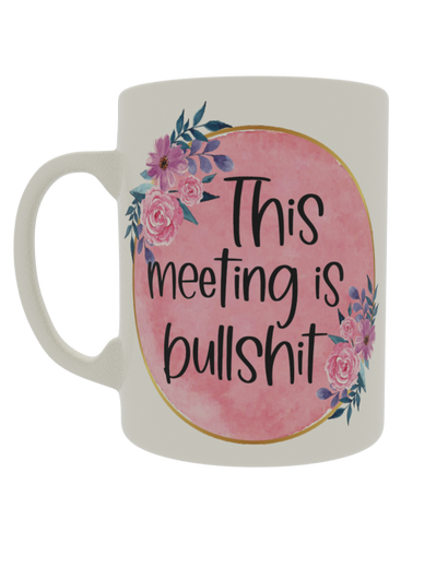 This meeting is bullshit