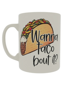 Wanna Taco bout it?