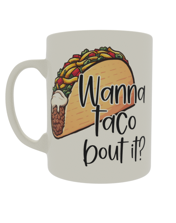 Wanna Taco bout it?