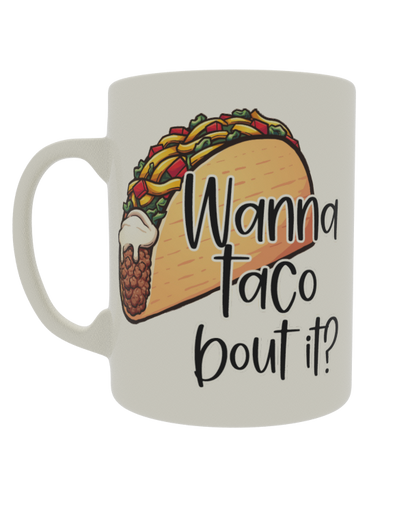 Wanna Taco bout it?