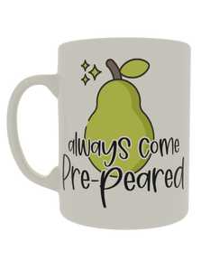 Always come Pre-Pared