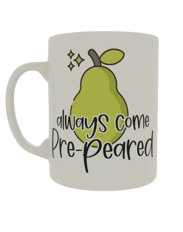 Always come Pre-Pared