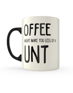 Offee might make you less of a Unt