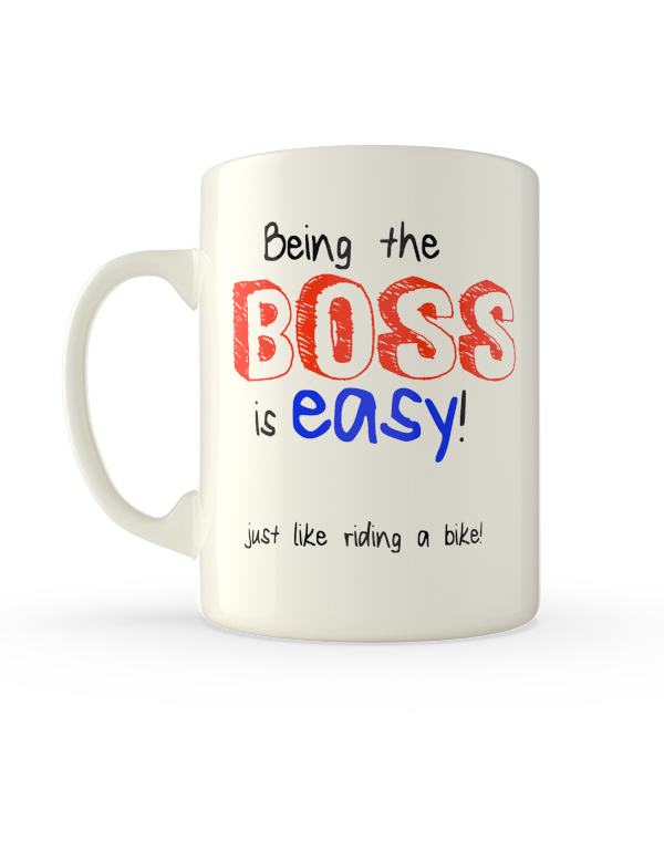 Being the Boss is easy!