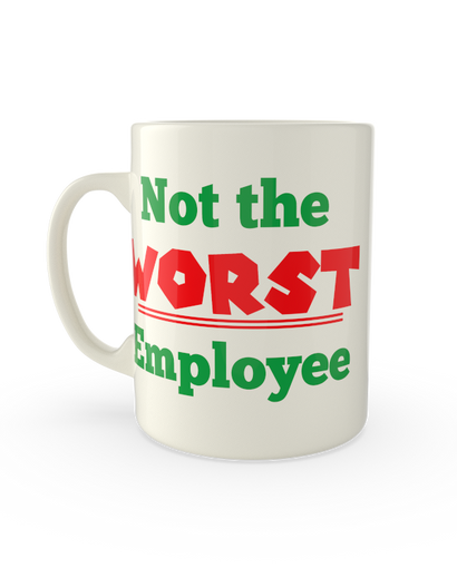 Not the worst employee
