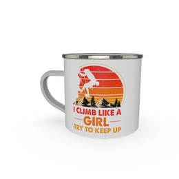 I climb like a girl, try to keep up