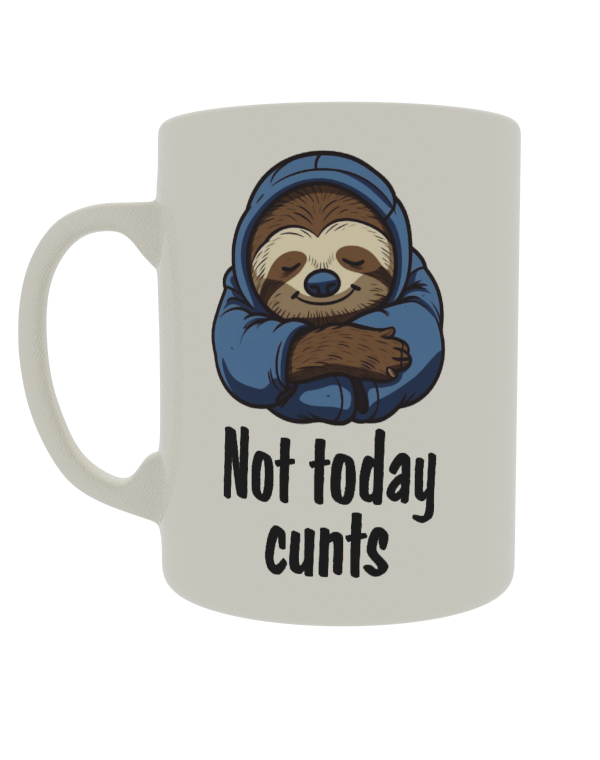 Not today cunts