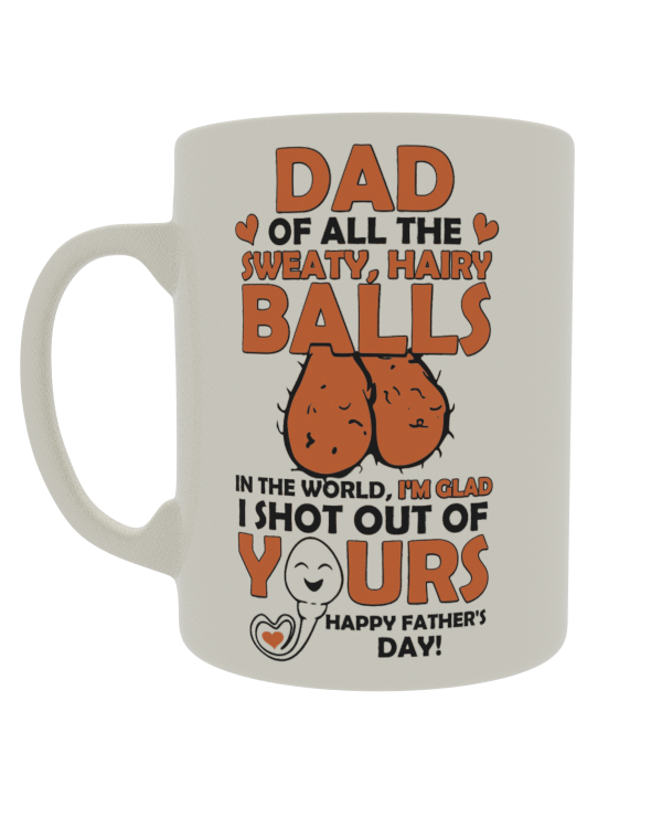 Dad of all the sweaty, hairy balls in the world i'm glad i shot out of yours