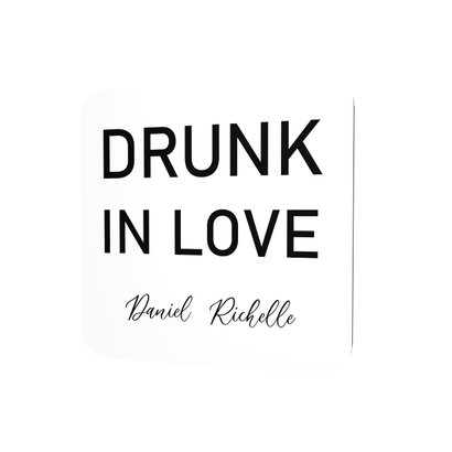 Drunk & In Love