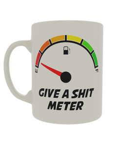 Give a shit meter