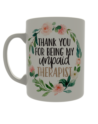Thank you for being my unpaid therapist