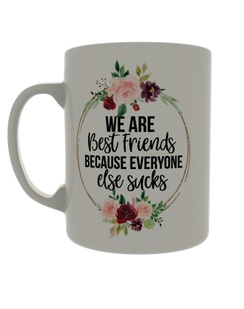 We are best friends because everyone else sucks
