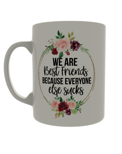 We are best friends because everyone else sucks