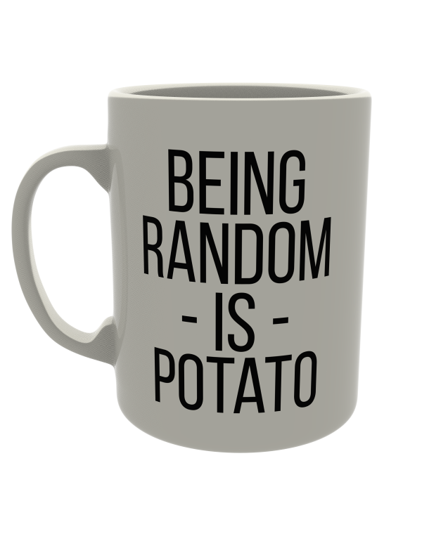 Being Random is Potato