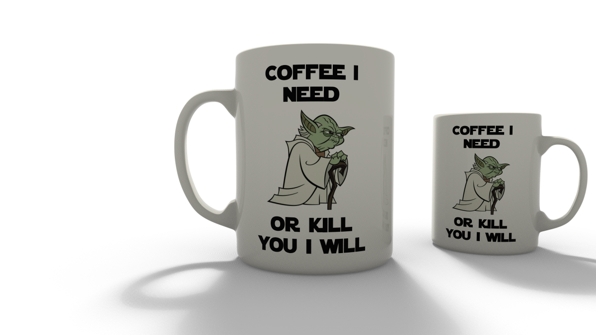 coffee I need or kill you i will