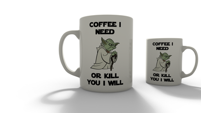 coffee I need or kill you i will