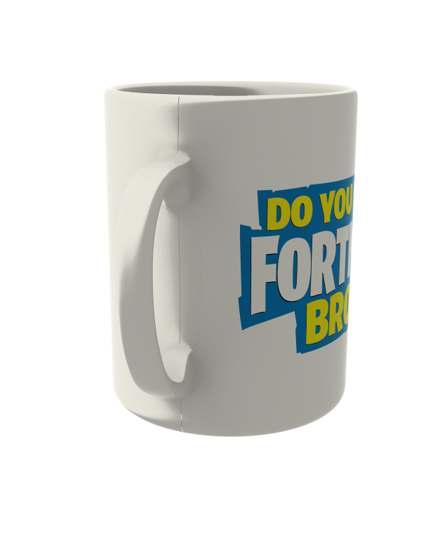 Do you even Fortnite bro?