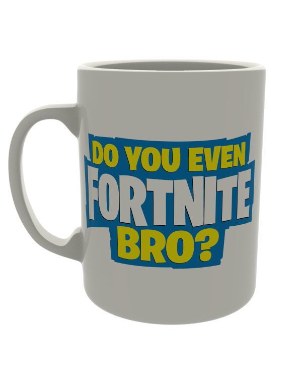 Do you even Fortnite bro?