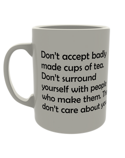 Don't Accept Badly Made Cups of Tea