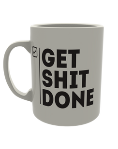 Get Shit Done