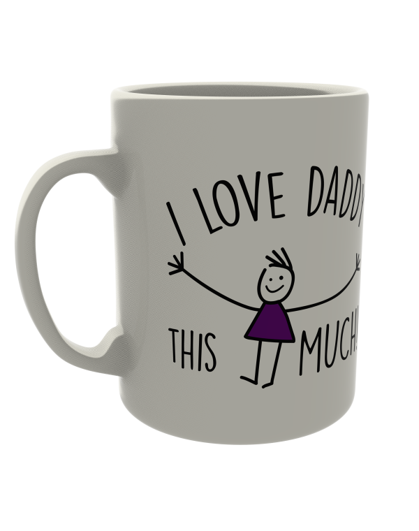 I love daddy this much