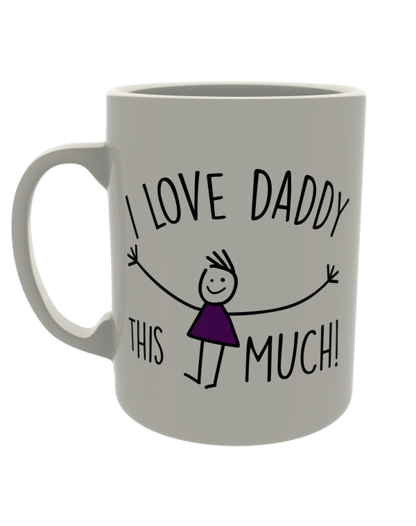 I love daddy this much