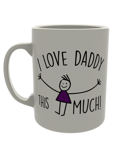 I love daddy this much