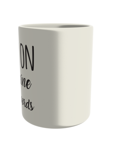 I run on caffeine and cuss words