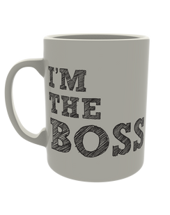 I'm the boss... Kidding, my wife is