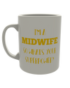 I'm a Midwife, What's Your Super Power?