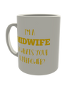 I'm a Midwife, What's Your Super Power?