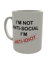 I'm not Anti-Social, I'm Anti-Idiot