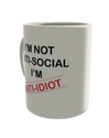 I'm not Anti-Social, I'm Anti-Idiot