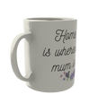 Home is where ever mum is