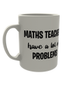 Maths teachers have a lot of problems