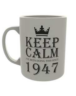 Keep calm i've been doing this since