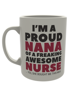 I'm a proud nana of a freaking awesome nurse