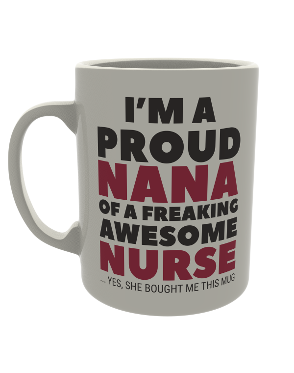 I'm a proud nana of a freaking awesome nurse