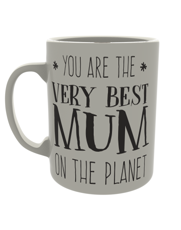You are the very best mum on the planet