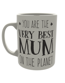 You are the very best mum on the planet