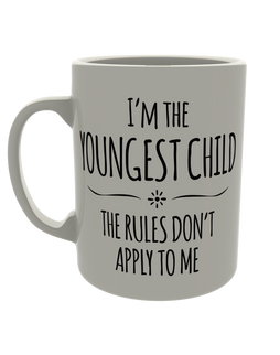 I'm the youngest child, the rules don't apply to me