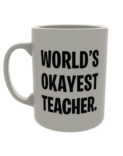 World's okayest teacher